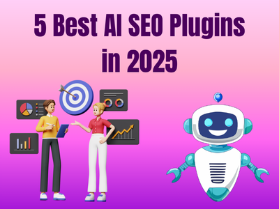 5 Best AI SEO plugins in 2025