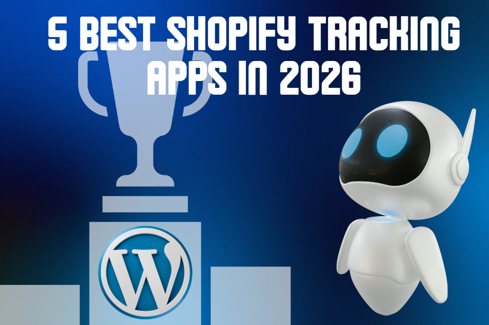 5 Best Shopify Tracking Apps in 2026