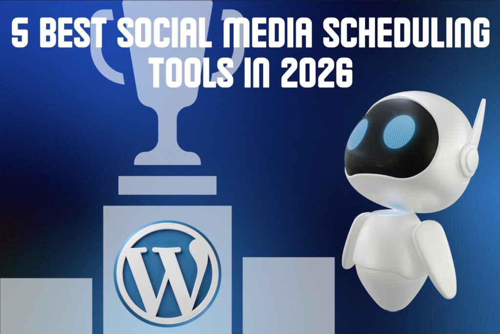 5 Best Social Media Scheduling Tools in 2026