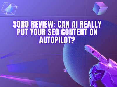 Soro Review: Can AI Really Put Your SEO Content on Autopilot?